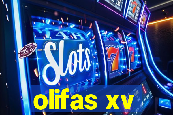 olifas xv